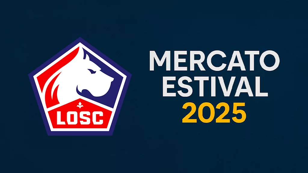 Mercato LOSC : Lille veut confirmer après une saison historique