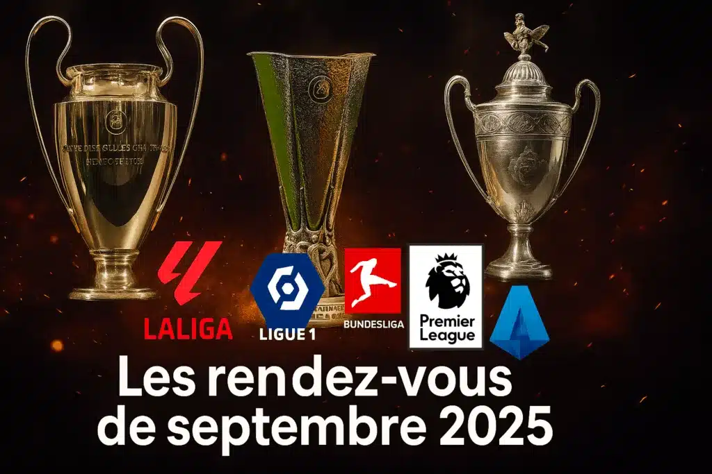 Les rendez-vous de septembre : les prochains matchs de football