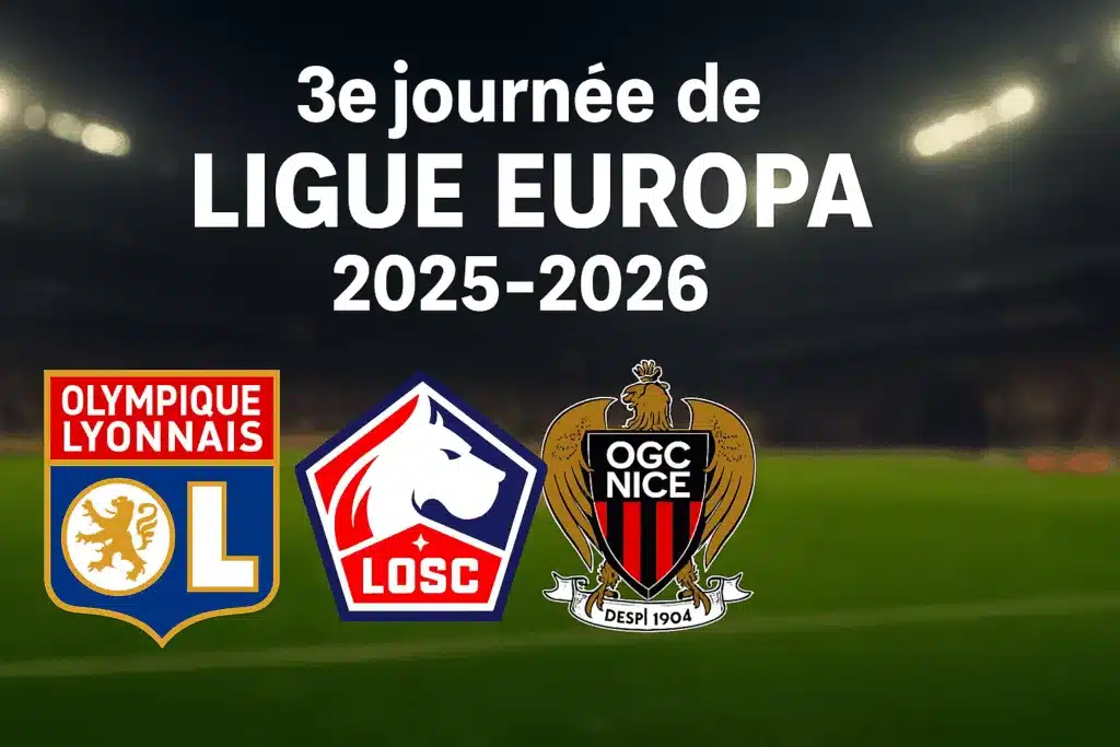 3e journée de Ligue Europa 2025-2026 : Lyon et Lille en quête du sans-faute